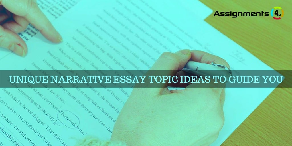 Unique Narrative Essay Topic Ideas To Guide You