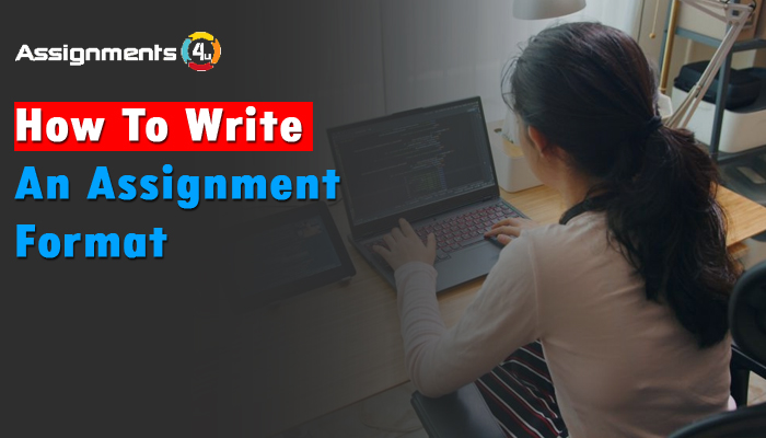 how to write a proper assignment