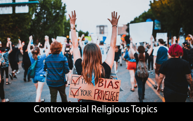 Controversial Religious Topics for Teenagers