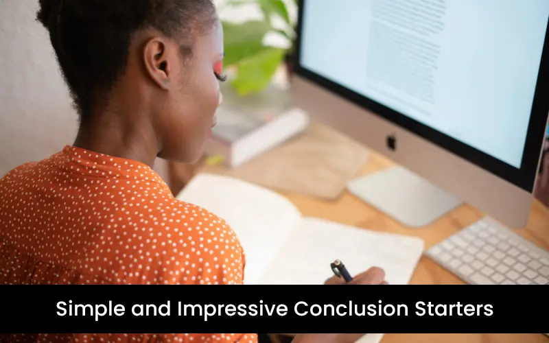 Simple and Impressive Conclusion Starter words