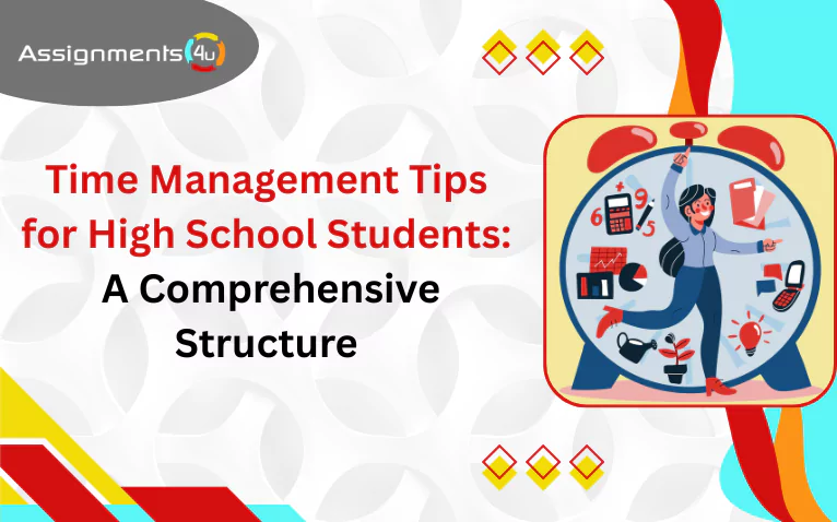 Time Management Tips for High School Students: A Comprehensive Structure