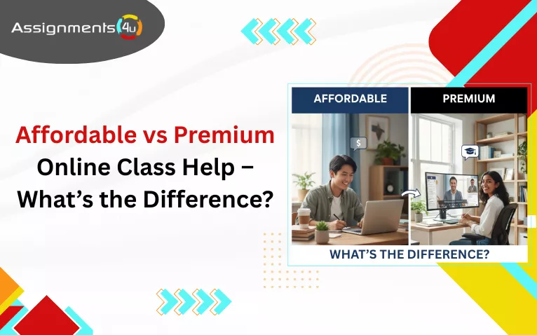 Affordable vs Premium Online Class Help – What’s the Difference?