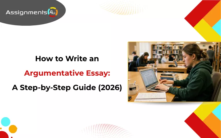 How to Write an Argumentative Essay: A Step-by-Step Guide (2026)